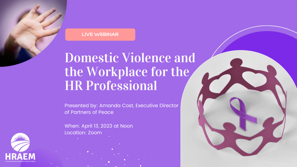 Domestic Violence and the Workplace for the HR Professional Human