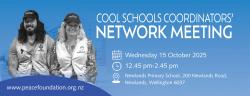 Image for Wellington Cool Schools Coordinator's Network Meeting - Wednesday 15th October (Week 2, Term 4, 2025)