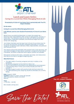 Image for Lunch & Learn Presented by A Circle of Love Home Care in partnership with The ATL Airport ChamberEvent TitleLunch & Learn: Caring for a Loved One While Managing Work & Life