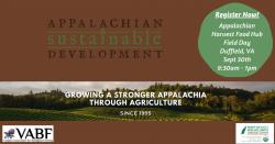 Image for VABF FIELD DAY @ APPALACHIAN HARVEST FOOD HUBLet’s Support Appalachia! REGISTER TODAY!