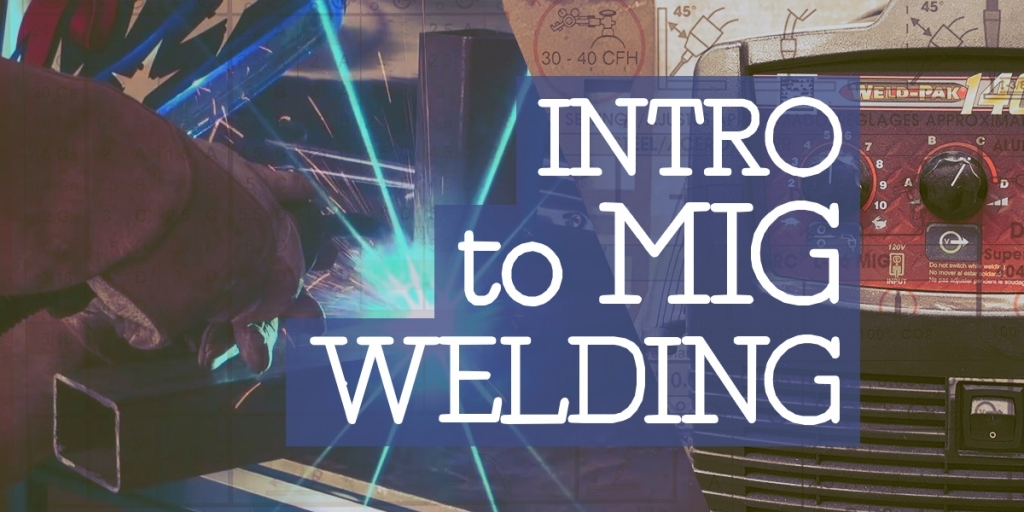 Image for Intro to MIG Welding
