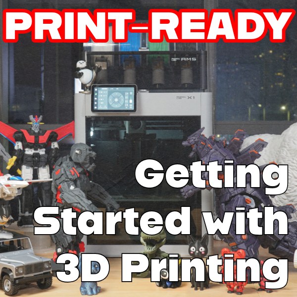 Image for Print-Ready: Getting Started with 3D Printing
