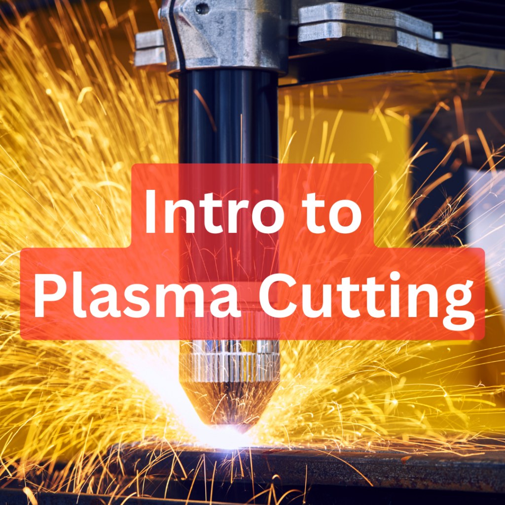 Image for Intro to Plasma Cutting