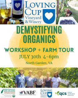 Image for Demystifying Organics Workshop & Farm Tour @ Loving Cup Vineyard and WineryREGISTRATION REQUIRED